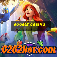 google casino