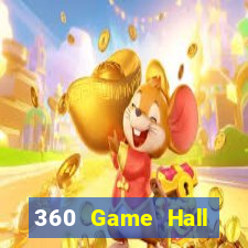 360 Game Hall Phiên bản lợi ích