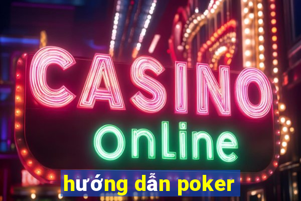 hướng dẫn poker