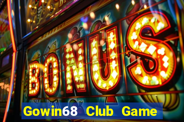 Gowin68 Club Game Bài Tiến Lên