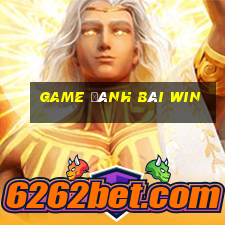 game đánh bài win