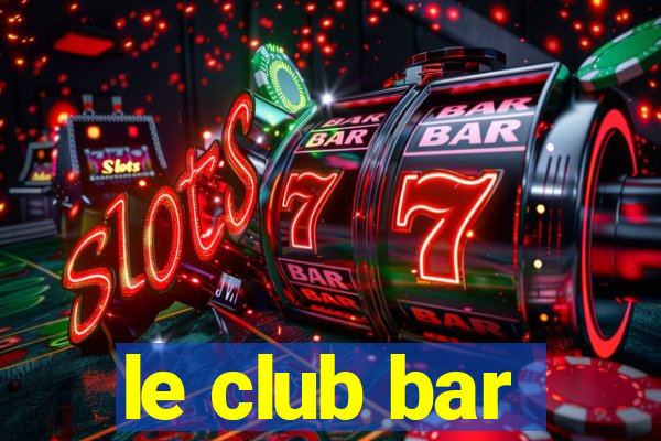 le club bar