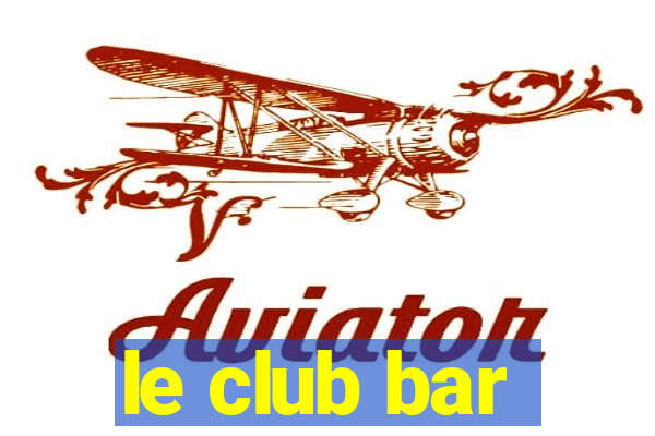 le club bar