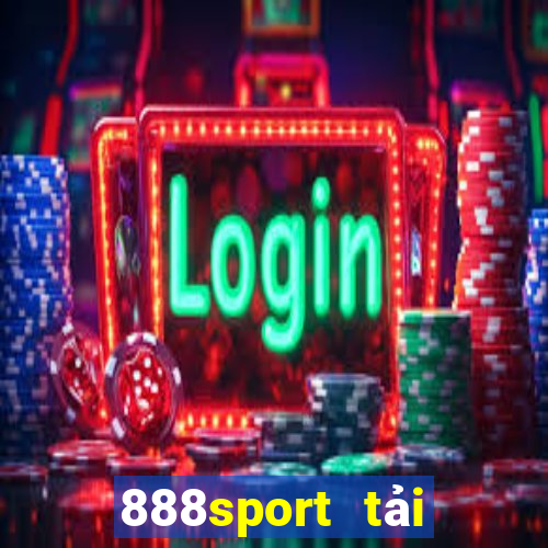 888sport tải xuống app