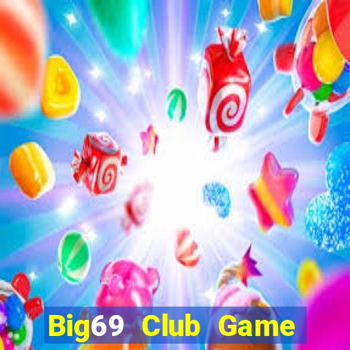 Big69 Club Game Bài Đổi Thưởng Go88