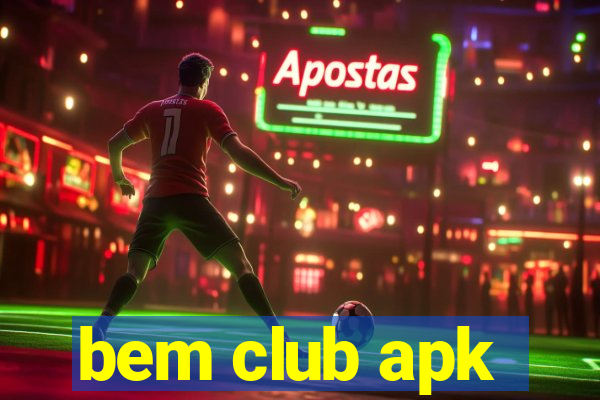 bem club apk