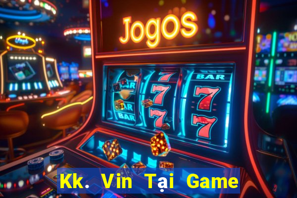 Kk. Vin Tại Game Bài B52