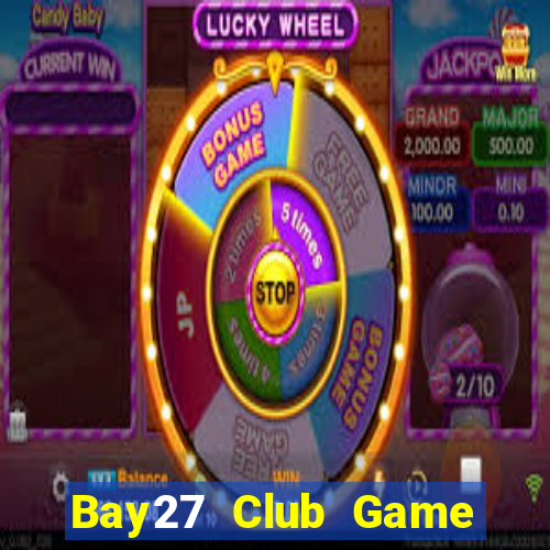 Bay27 Club Game Bài Online Miễn Phí