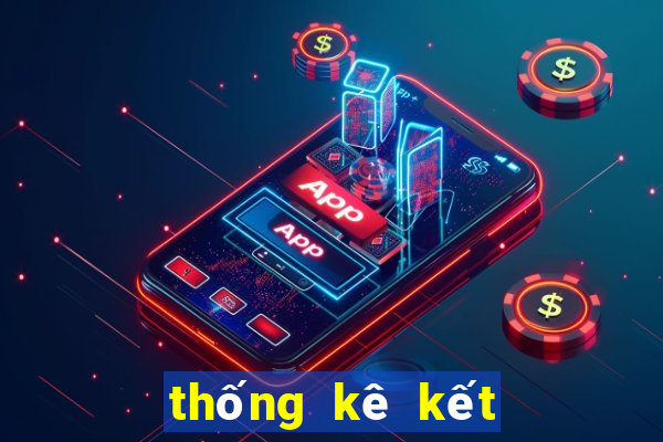 thống kê kết quả xổ số miền nam hôm nay