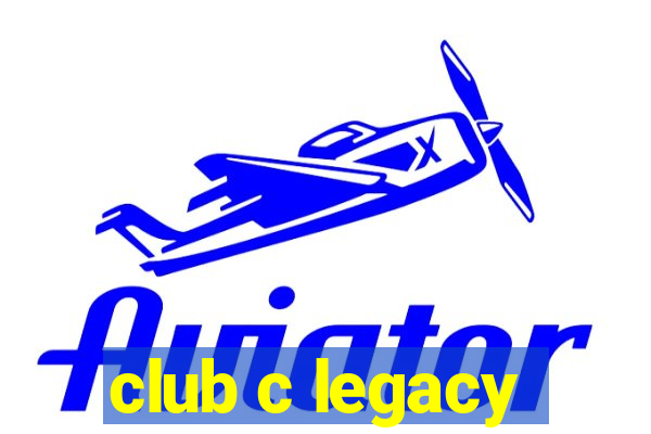 club c legacy