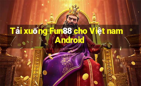 Tải xuống Fun88 cho Việt nam Android