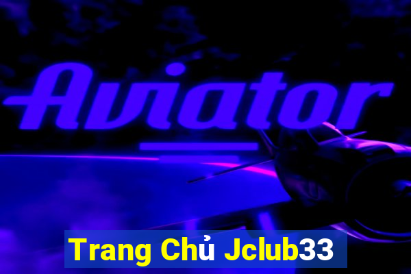 Trang Chủ Jclub33