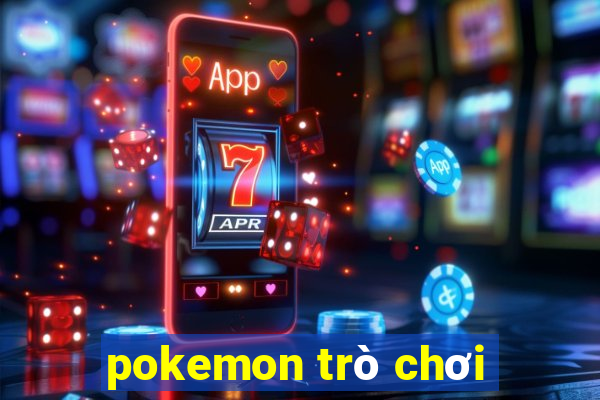 pokemon trò chơi