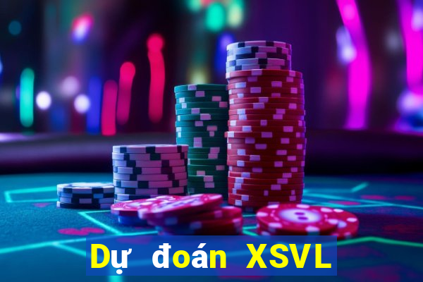 Dự đoán XSVL Thứ 5