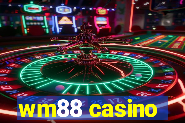 wm88 casino