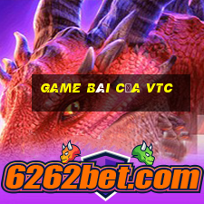 game bài của vtc