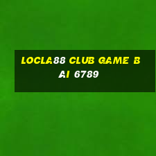 Locla88 Club Game Bài 6789