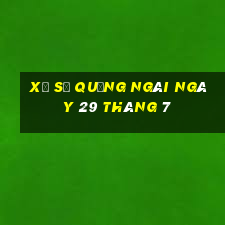 xổ số quảng ngãi ngày 29 tháng 7