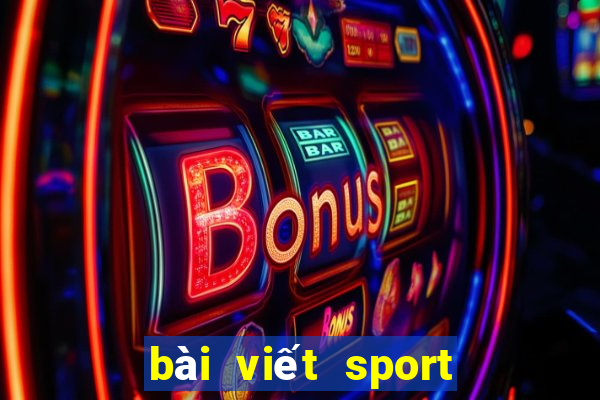 bài viết sport and game