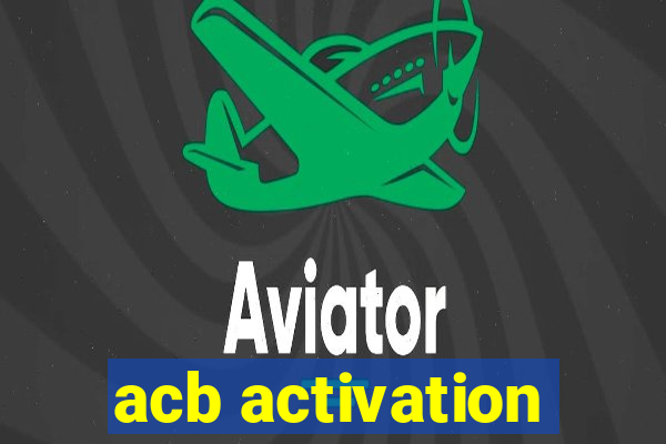 acb activation