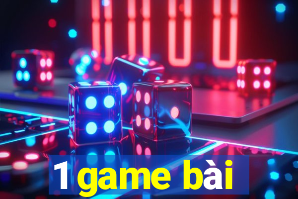 1 game bài