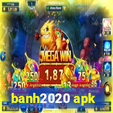 banh2020 apk