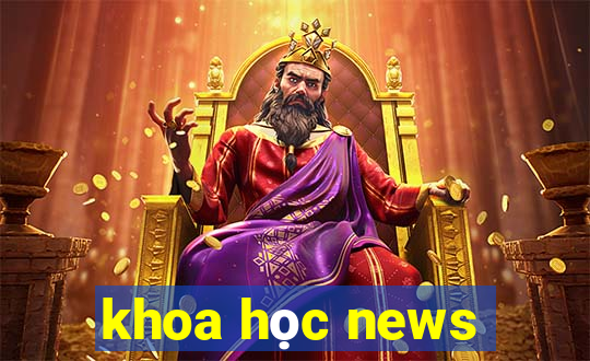 khoa học news