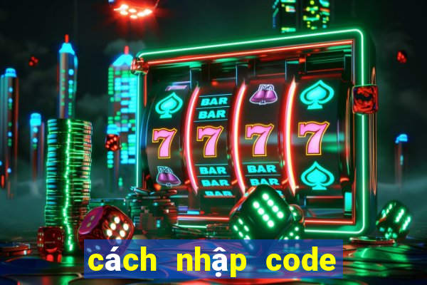 cách nhập code omg 3q 2020