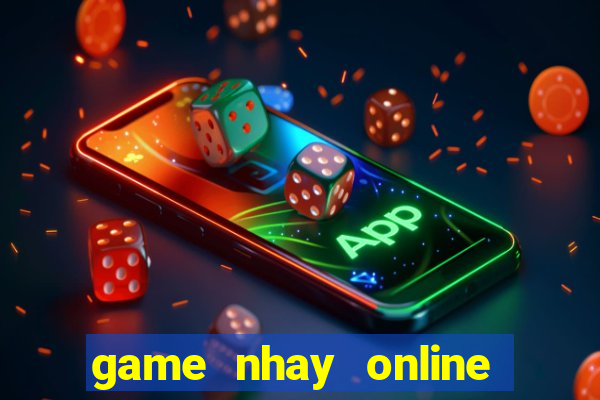 game nhay online moi nhat