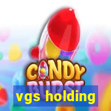 vgs holding