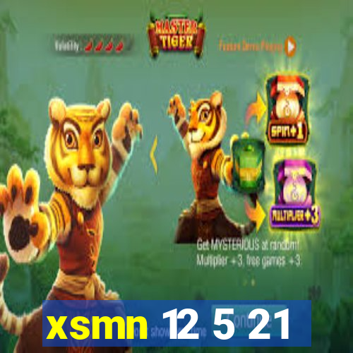 xsmn 12 5 21