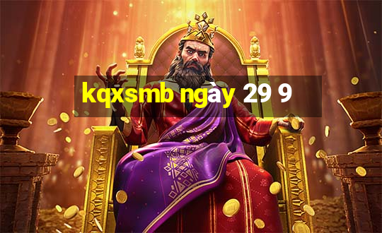 kqxsmb ngày 29 9