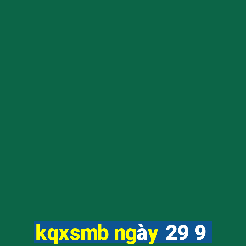 kqxsmb ngày 29 9