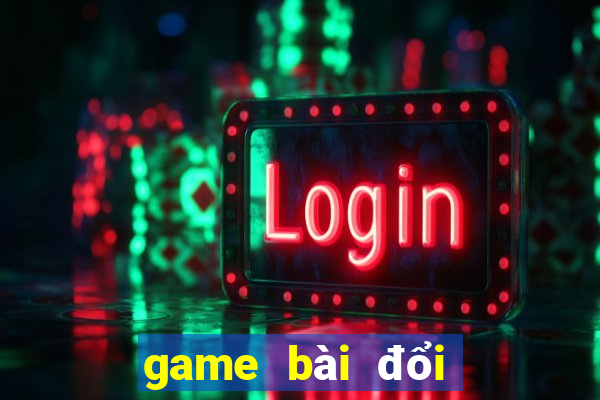 game bài đổi thưởng qua momo