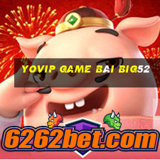 Yovip Game Bài Big52