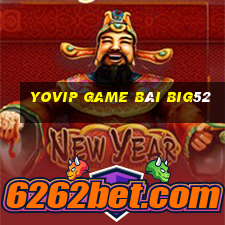 Yovip Game Bài Big52