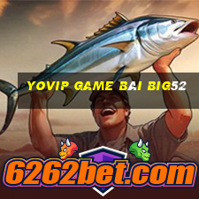 Yovip Game Bài Big52