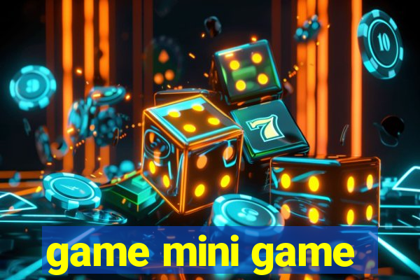 game mini game