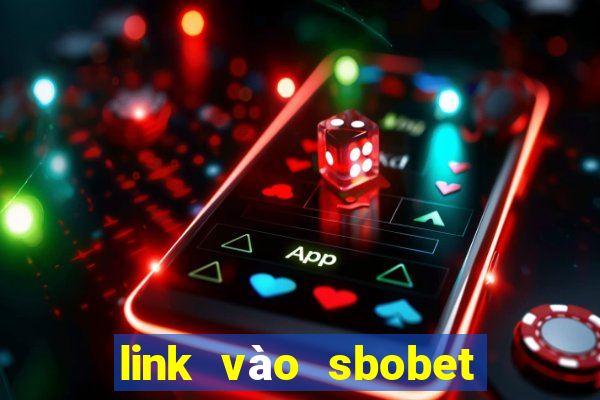 link vào sbobet khi bị chặn