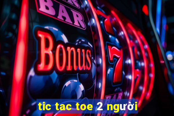 tic tac toe 2 người