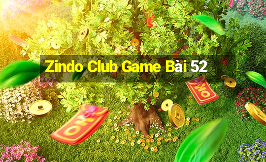 Zindo Club Game Bài 52