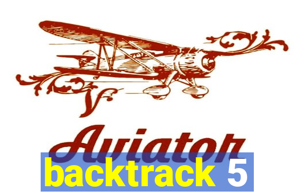 backtrack 5