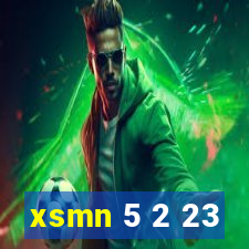 xsmn 5 2 23