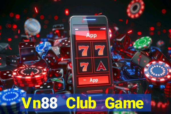 Vn88 Club Game Bài Hay Nhất Hiện Nay