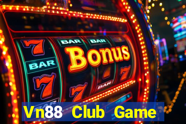 Vn88 Club Game Bài Hay Nhất Hiện Nay