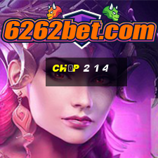 chấp 2 1 4