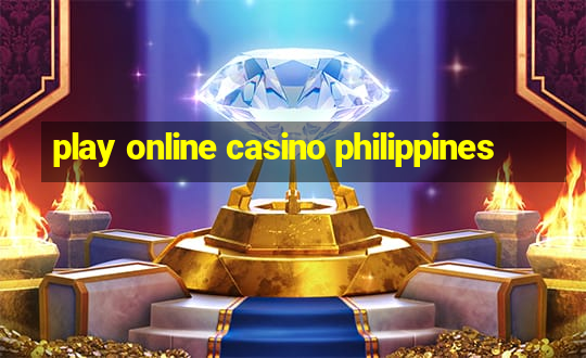 play online casino philippines