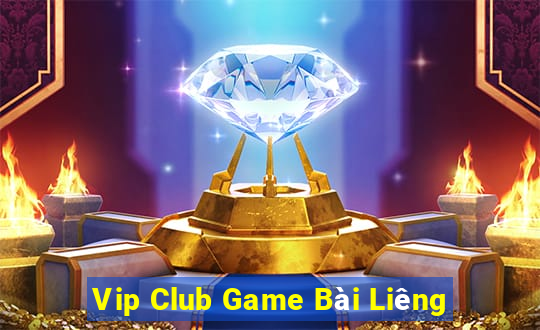 Vip Club Game Bài Liêng