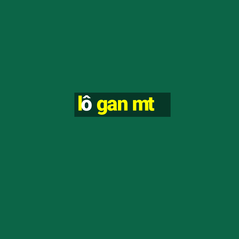 lô gan mt