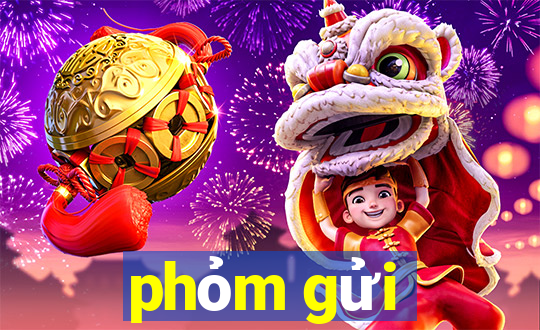 phỏm gửi